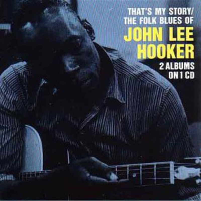 That's My Story/Folk Blues Of John Lee Hooker/Product Detail/Blues