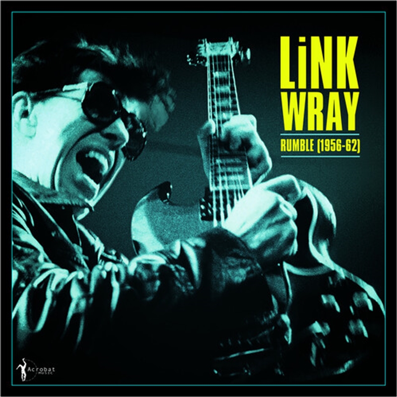 Rumble: Link Wray 1956-62/Product Detail/Rock/Pop