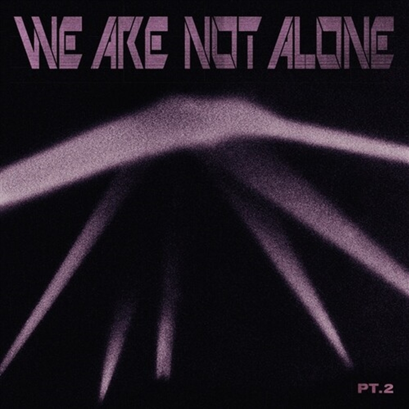 We Are Not Alone: Part 2/Product Detail/Rock/Pop