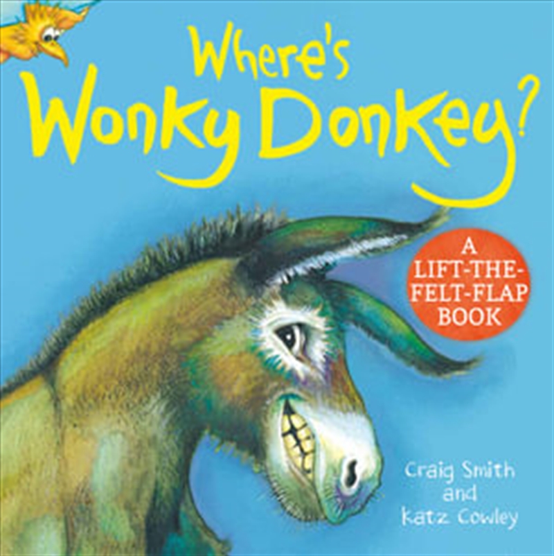 Where's Wonky Donkey? A Lift-the-Felt-Flap Book/Product Detail/Childrens Fiction Books