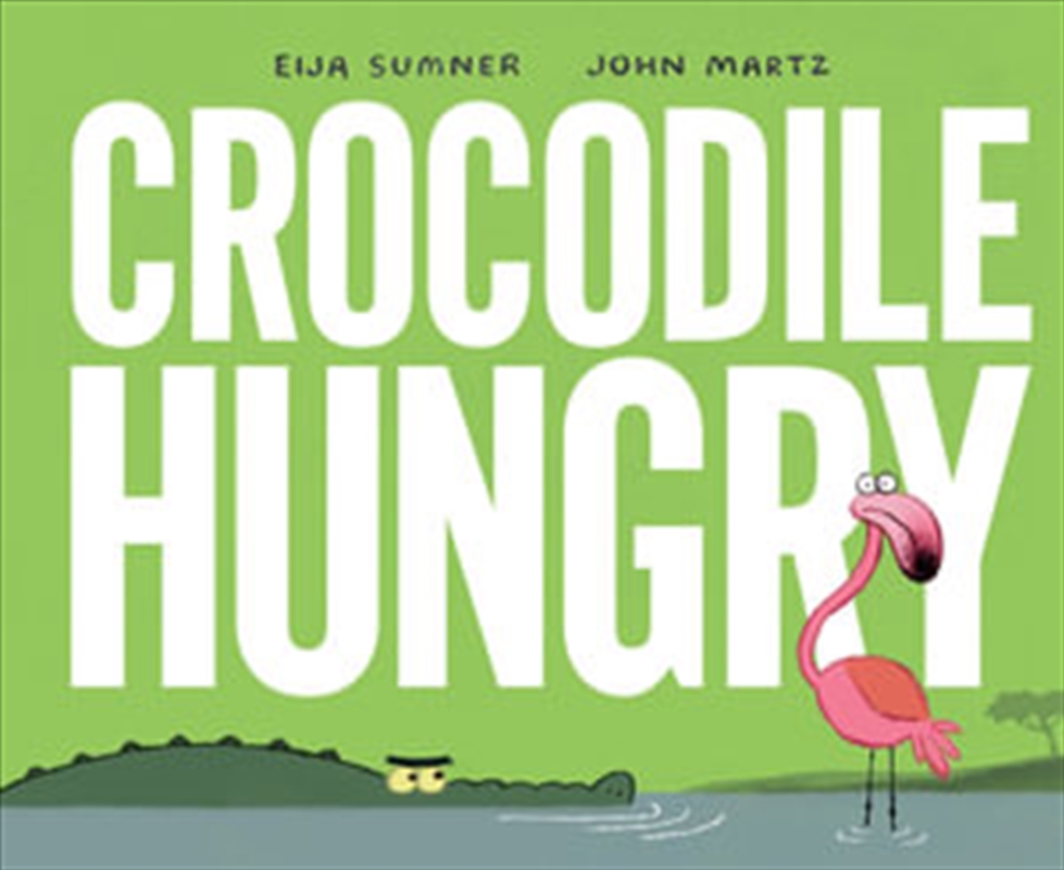 Crocodile Hungry/Product Detail/Childrens Fiction Books