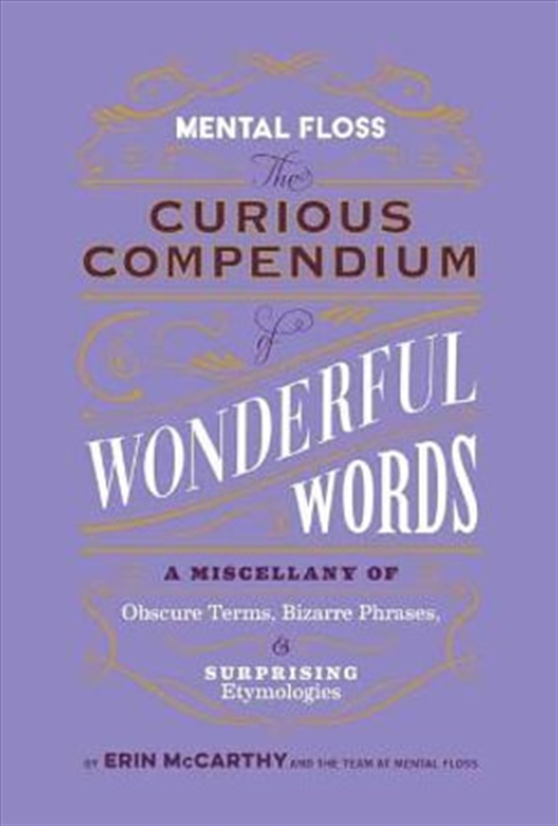 Mental Floss: The Curious Compendium of Wonderful Words/Product Detail/Language & Linguistics