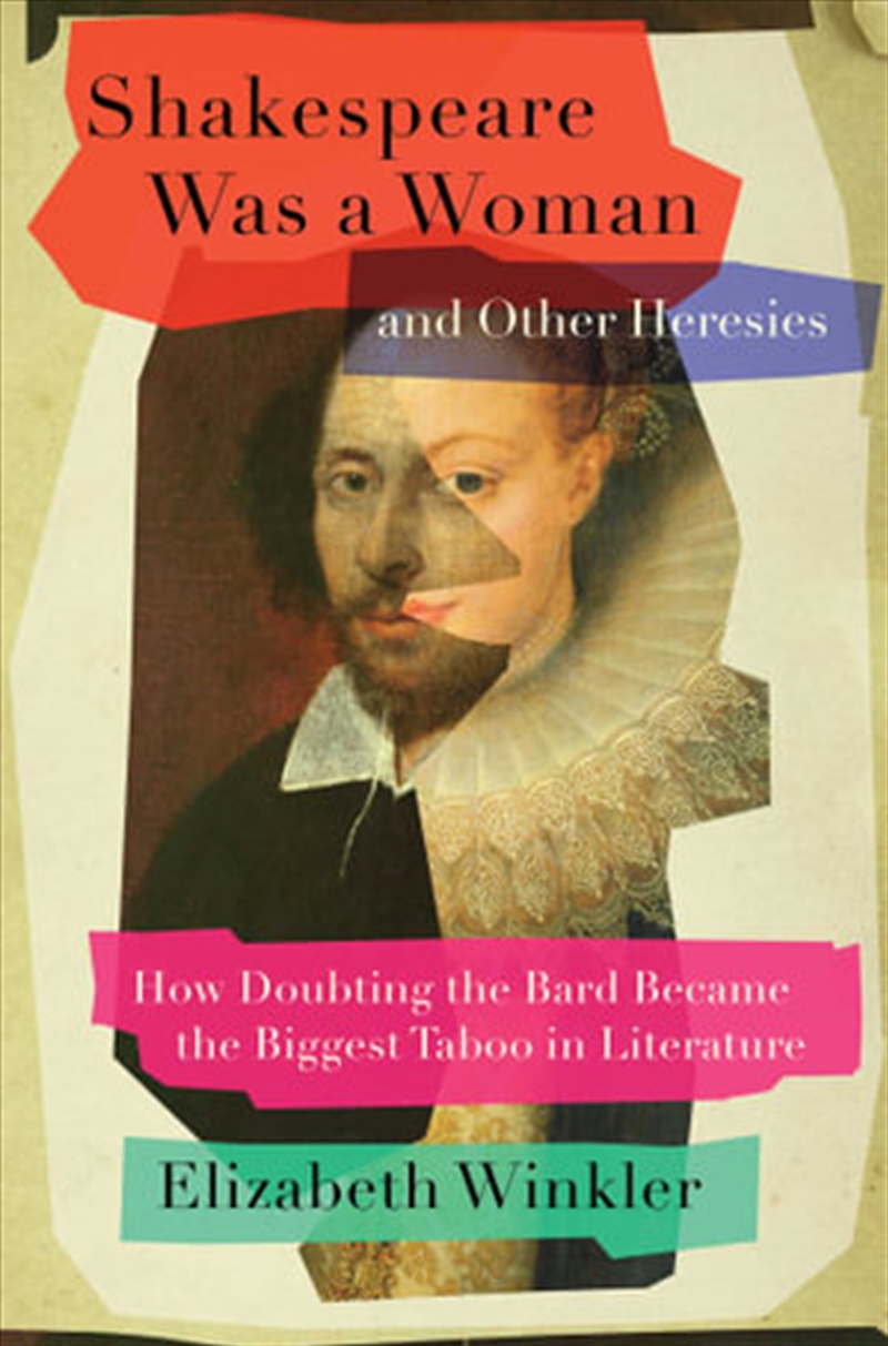 Shakespeare Was a Woman and Other Heresies/Product Detail/Biographies & True Stories