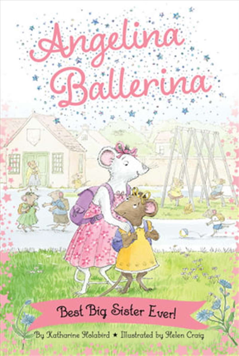 Angelina Ballerina: Best Big Sister Ever/Product Detail/Childrens Fiction Books