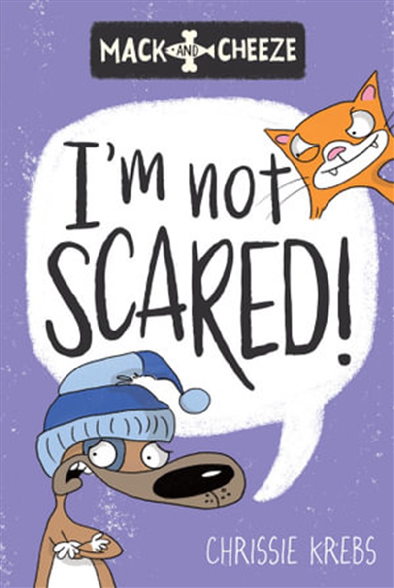 Mack And Cheese 3: I'm Not Scared/Product Detail/Childrens Fiction Books