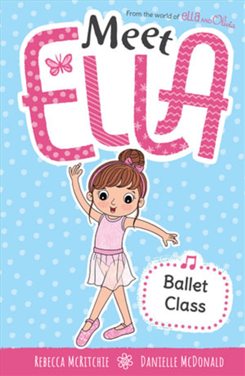 Ballet Class (Meet Ella #5)/Product Detail/Childrens Fiction Books