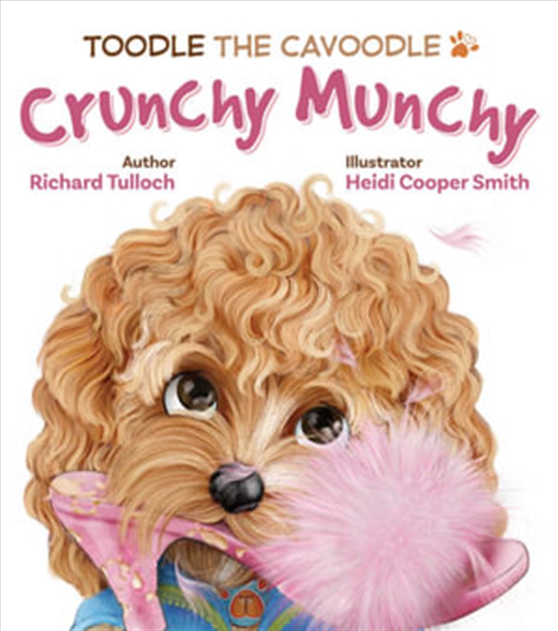 Toodle the Cavoodle: Crunchy Munchy/Product Detail/Early Childhood Fiction Books