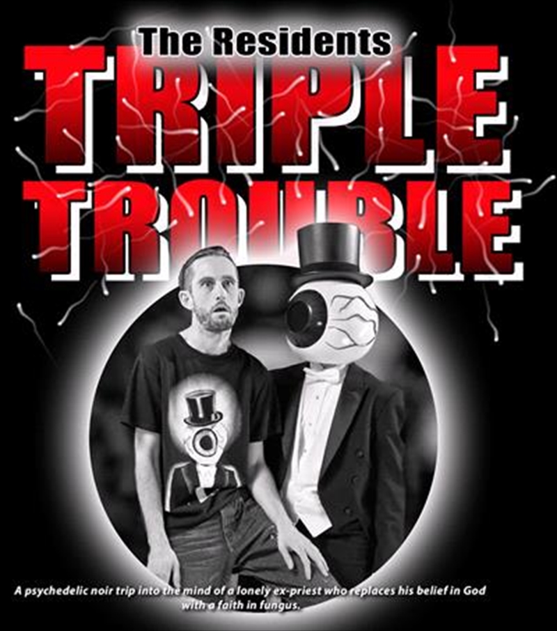 Residents Present: Triple Trou/Product Detail/Horror