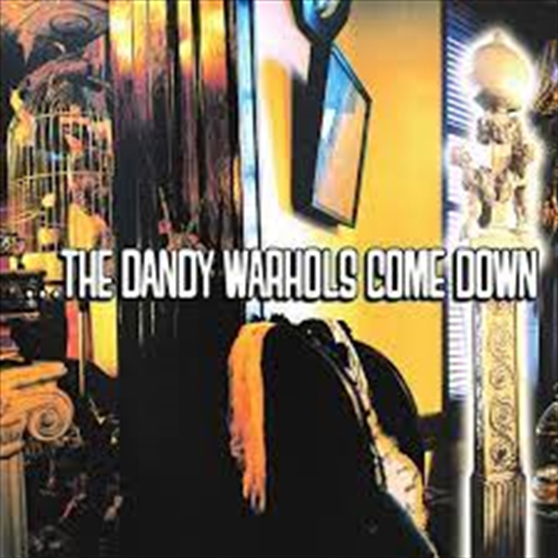 Dandy Warhols Come Down/Product Detail/Rock/Pop