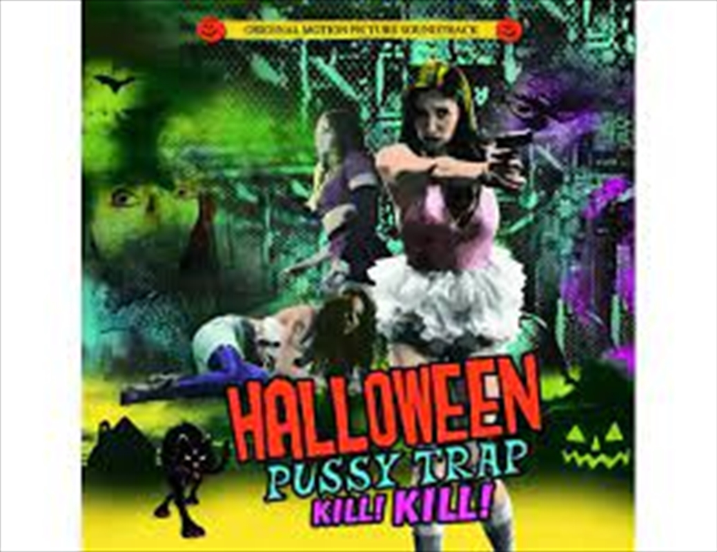 Halloween Pussytrap! Kill! Kill!/Product Detail/Soundtrack