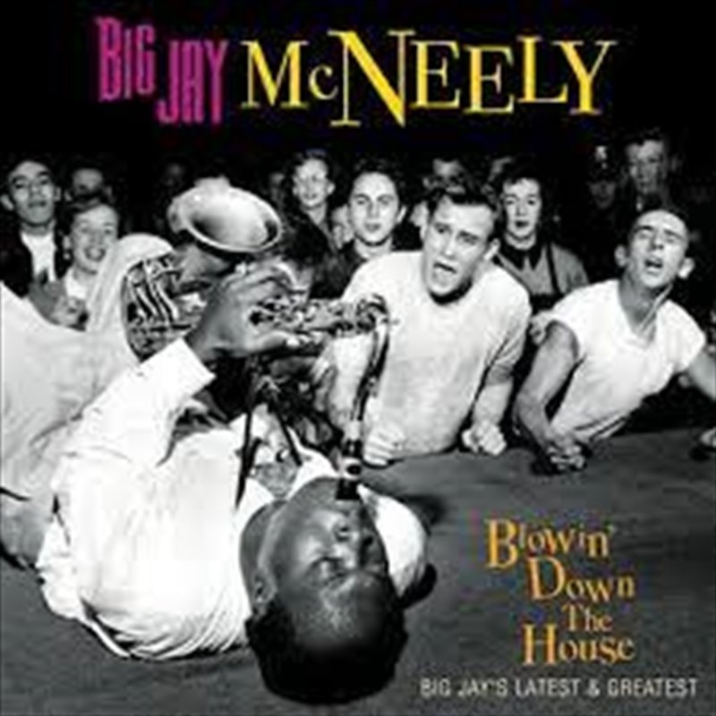 Blowin' Down The House-Big Jay's Latest & Greatest/Product Detail/Blues