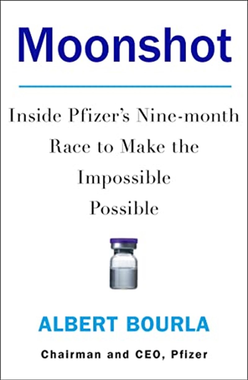 Moonshot: Inside Pfizer's Nine-month Race to Make the Impossible Possible/Product Detail/Science