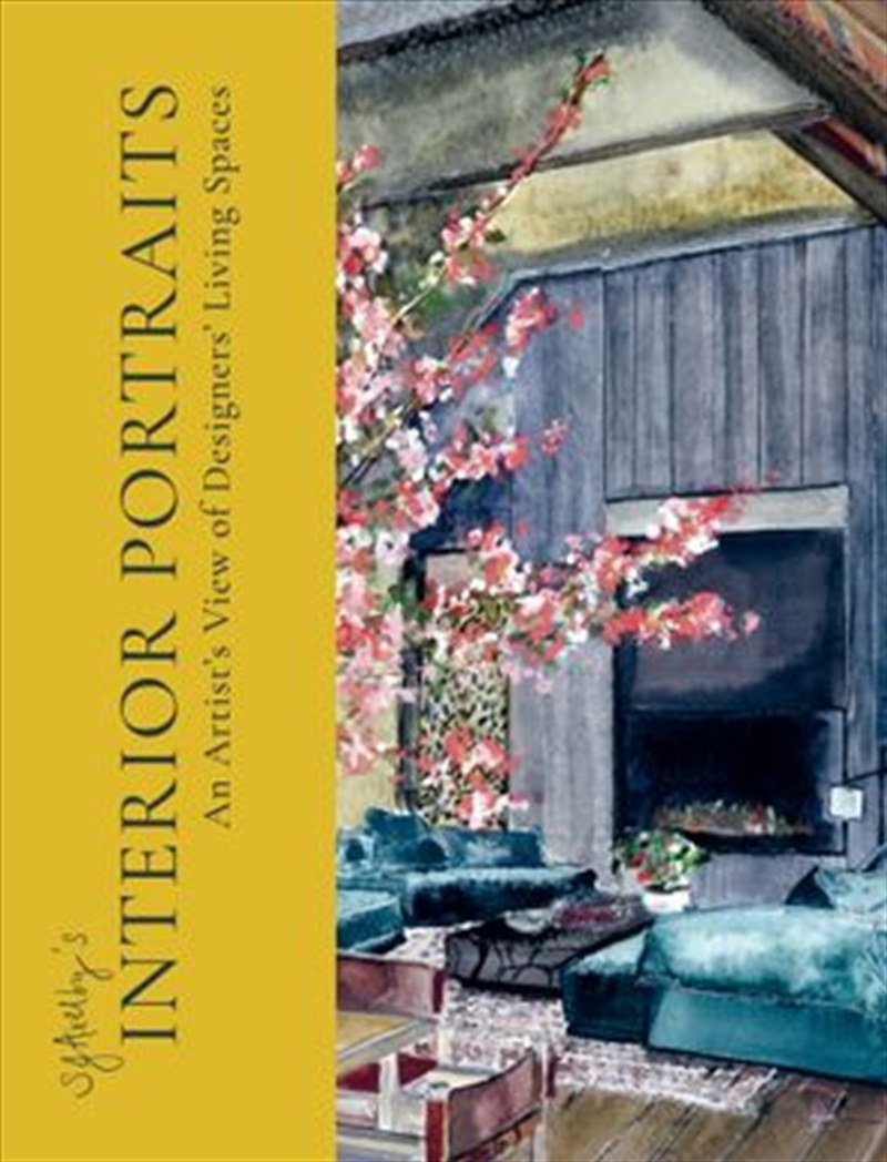 SJ Axelby’s Interior Portraits: An Artist’s View of Designers’ Living Spaces/Product Detail/House & Home