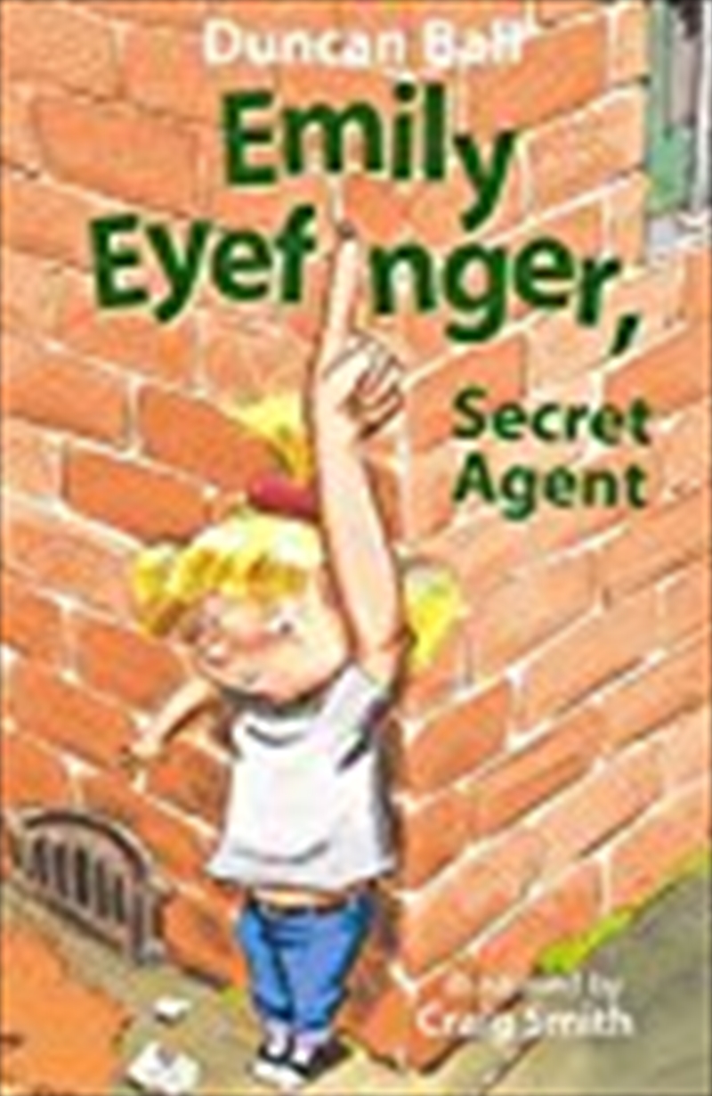 Emily Eyefinger: Secret Agent (Emily Eyefinger)/Product Detail/Childrens Fiction Books