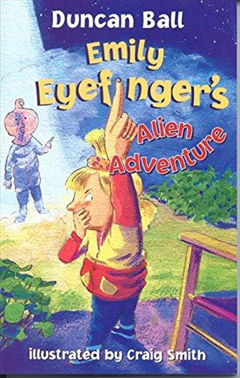 Emily Eyefinger's Alien Adventure/Product Detail/Childrens Fiction Books