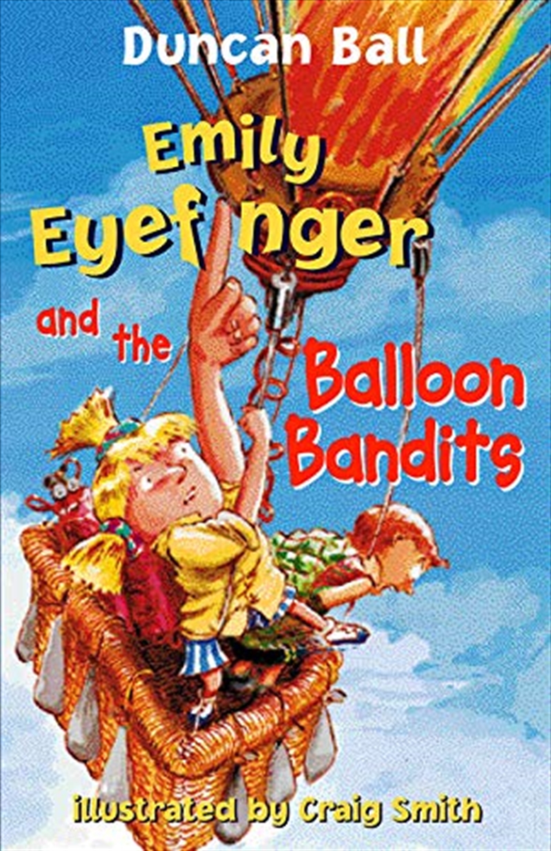 Emily Eyefinger and the Balloon Bandits/Product Detail/Childrens Fiction Books