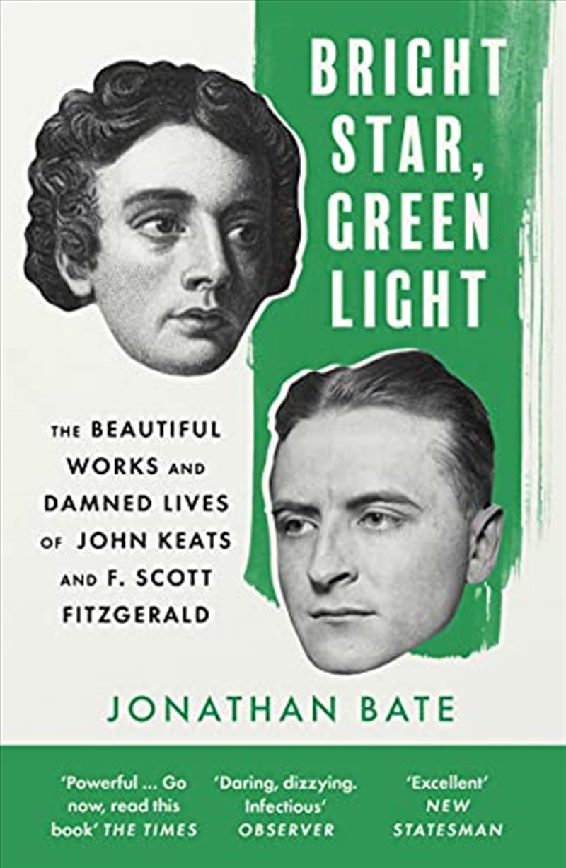 Bright Star, Green Light: The Beautiful and Damned Lives of John Keats and F. Scott Fitzgerald/Product Detail/Biographies & True Stories