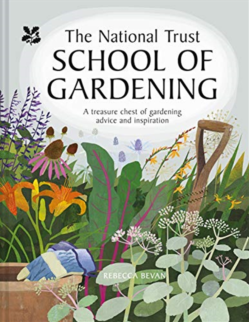 National Trust School of Gardening: Practical Advice From the Experts/Product Detail/Gardening