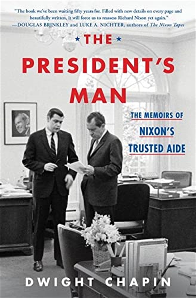 The President's Man: The Memoirs of Nixon's Trusted Aide/Product Detail/Biographies & True Stories