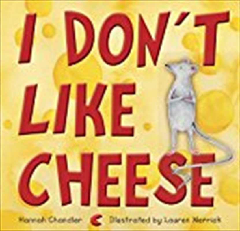 I Don't Like Cheese/Product Detail/Early Childhood Fiction Books