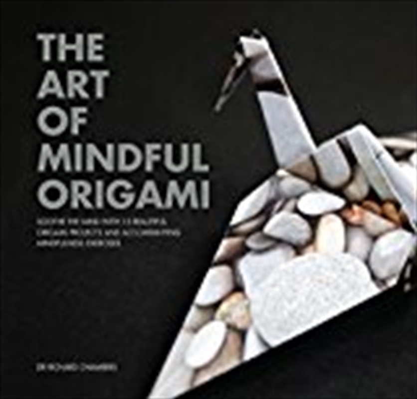 The Art of Mindful Origami: Soothe the Mind with 15 Beautiful Origami Projects and Accompanying Mind/Product Detail/Crafts & Handiwork