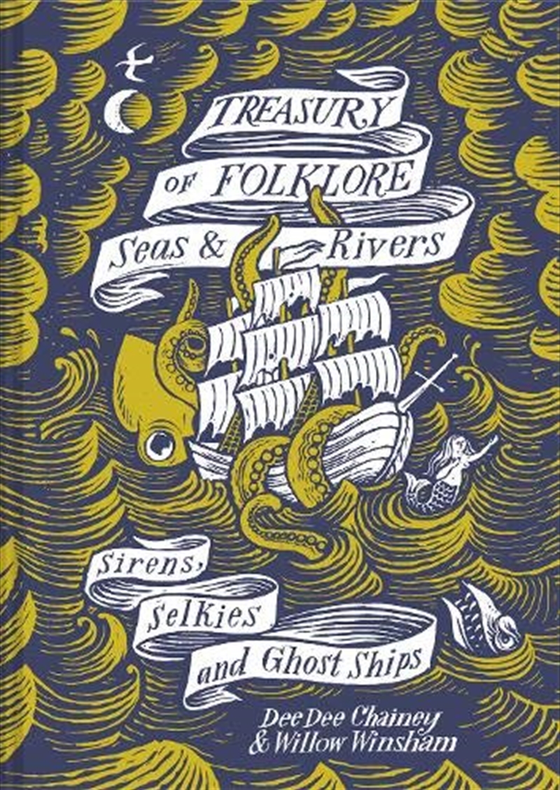 Treasury of Folklore: Seas & Rivers: Sirens, Selkies and Ghost Ships/Product Detail/History