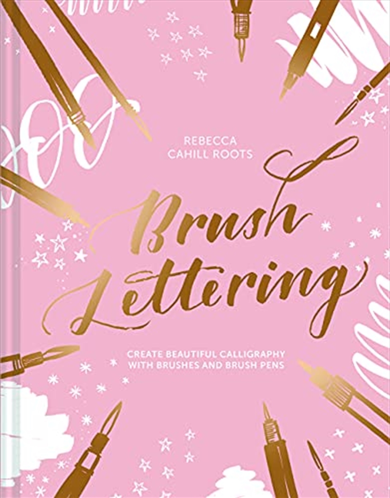 Brush Lettering: Create beautiful calligraphy with brushes and brush pens/Product Detail/Arts & Entertainment