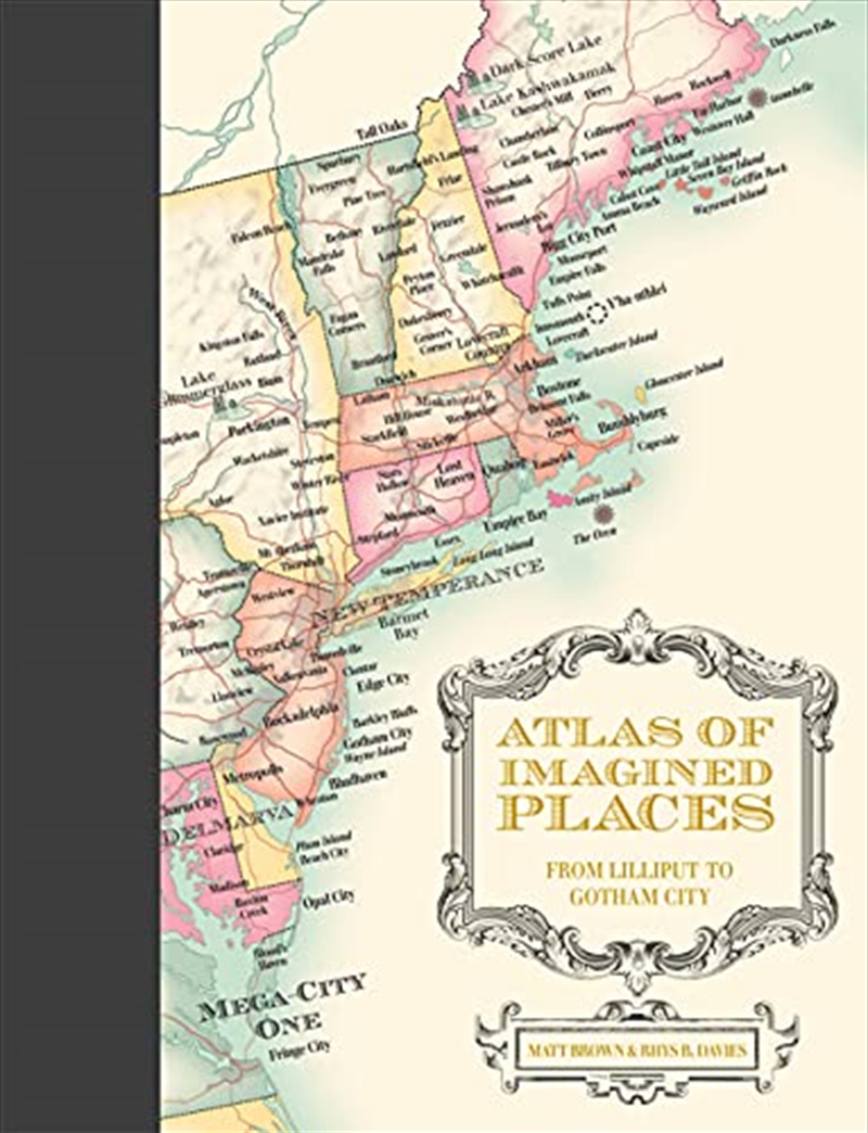 Atlas of Imagined Places: from Lilliput to Gotham City/Product Detail/Arts & Entertainment