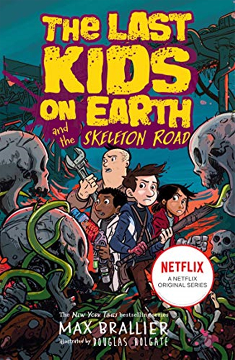 Last Kids on Earth and the Skeleton Road/Product Detail/Childrens Fiction Books