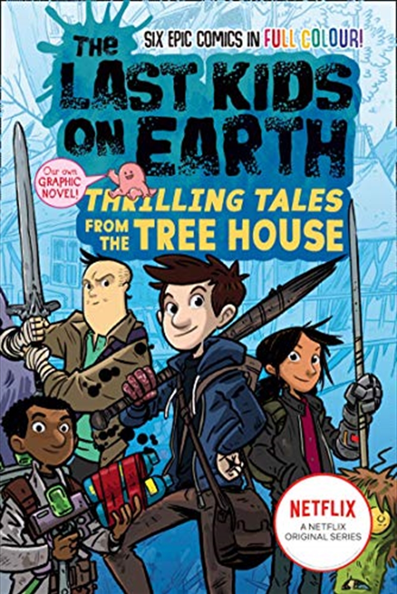 The Last Kids on Earth: Thrilling Tales from the Tree House/Product Detail/Graphic Novels