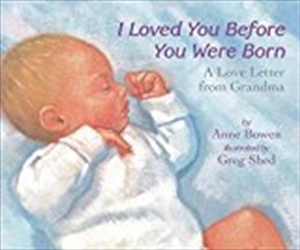 I Loved You Before You Were Born Board Book: A Love Letter from Grandma/Product Detail/Early Childhood Fiction Books