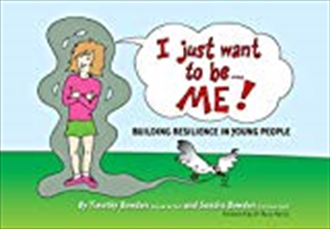 I Just Want To Be... Me!: Building resilience in young people/Product Detail/Self Help & Personal Development