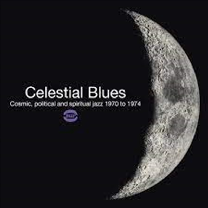 Celestial Blues: Cosmic Political & Spiritual Jazz/Product Detail/Jazz