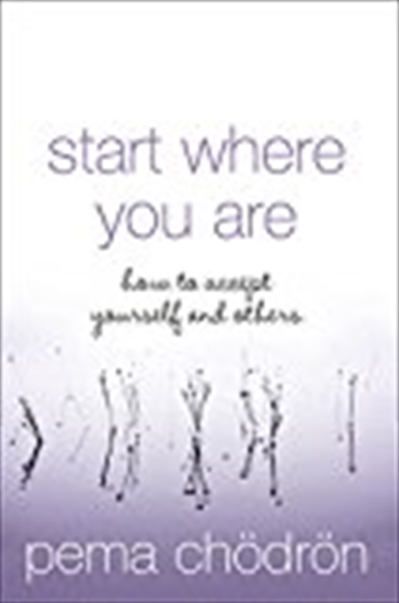 Start Where You Are : How to Accept Yourself and Others/Product Detail/Tarot & Astrology