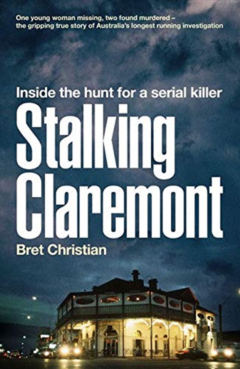 Stalking Claremont: Inside the hunt for a serial killer/Product Detail/True Crime