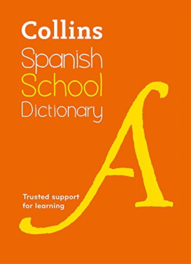 Collins Spanish School Dictionary: Trusted Support for Learning/Product Detail/Language & Linguistics