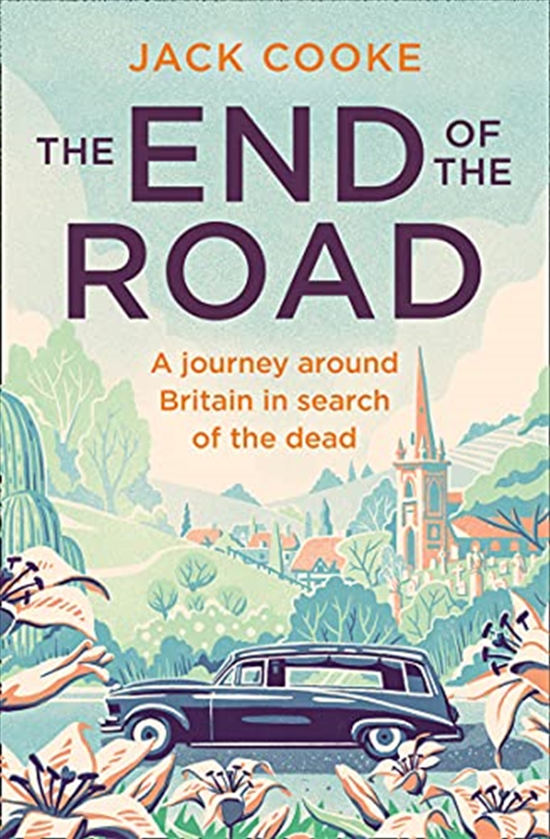 The End of the Road: A journey around Britain in search of the dead/Product Detail/Science