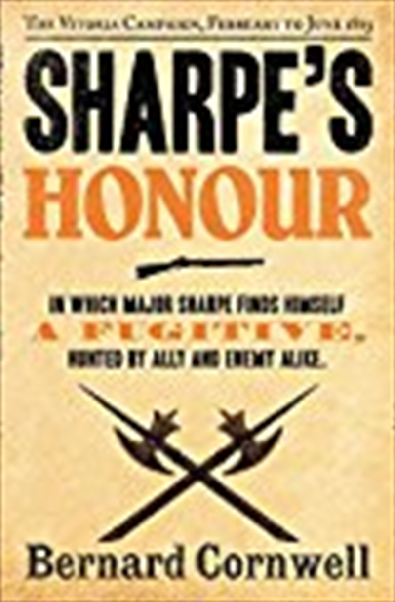 Sharpe's Honour: Richard Sharpe and the Vitoria Campaign, February to June 1813. Bernard Cornwell/Product Detail/General Fiction Books