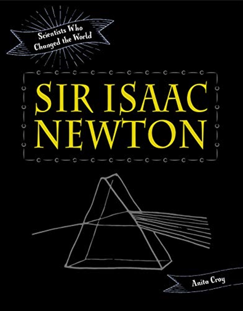 Sir Isaac Newton (Scientists Who Changed the World)/Product Detail/Childrens