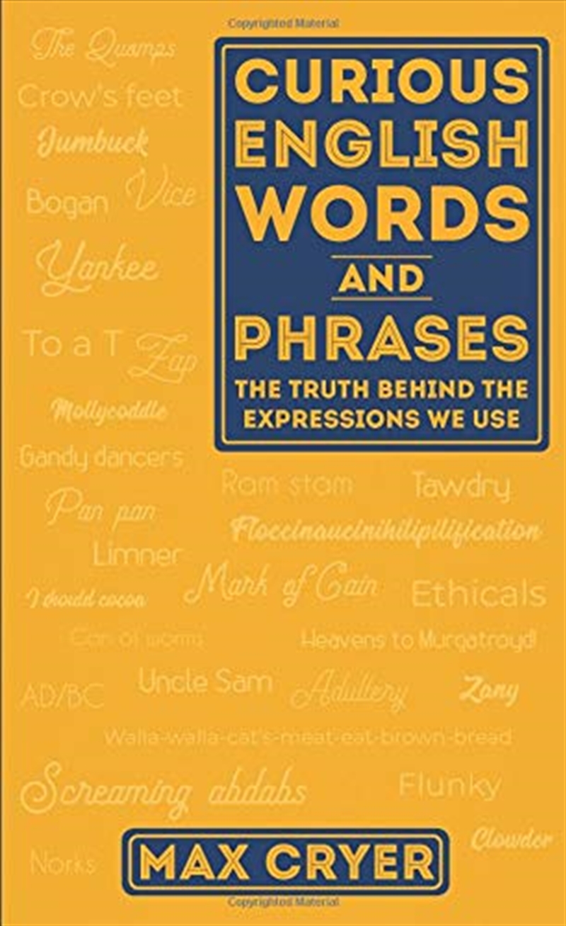 Curious English Words and Phrases: The Truth Behind the Expressions We Use/Product Detail/Non Fiction Books