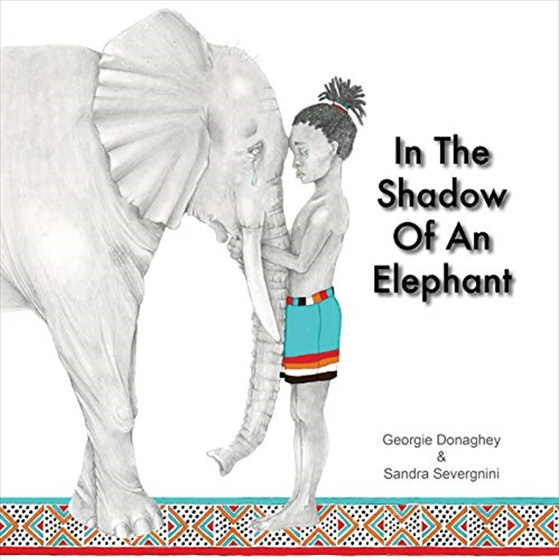 In The Shadow Of An Elephant Format: Hardback/Product Detail/Early Childhood Fiction Books