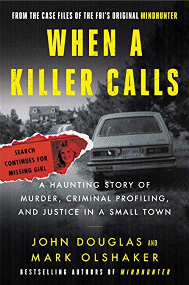 When a Killer Calls: A Haunting Story of Murder, Criminal Profiling, and Justice in a Small Town (Ca/Product Detail/True Crime