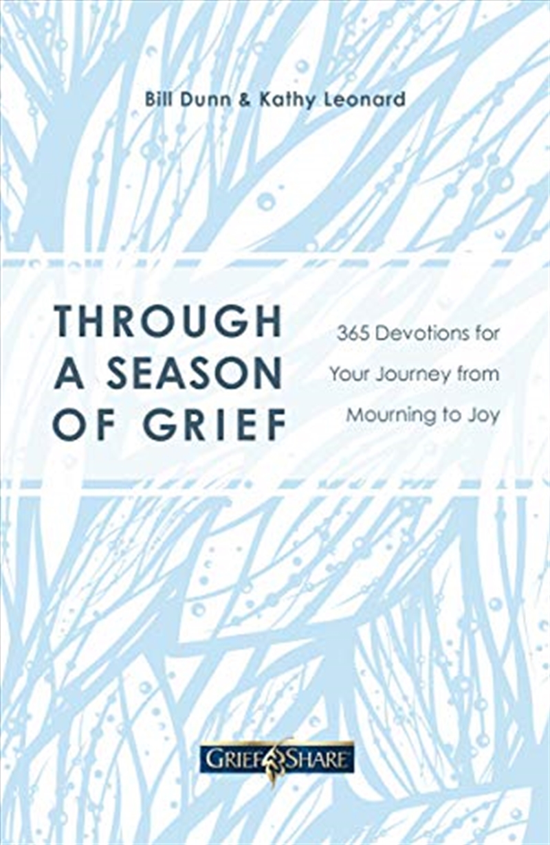 Through a Season of Grief: 365 Devotions for Your Journey from Mourning to Joy/Product Detail/Religion & Beliefs