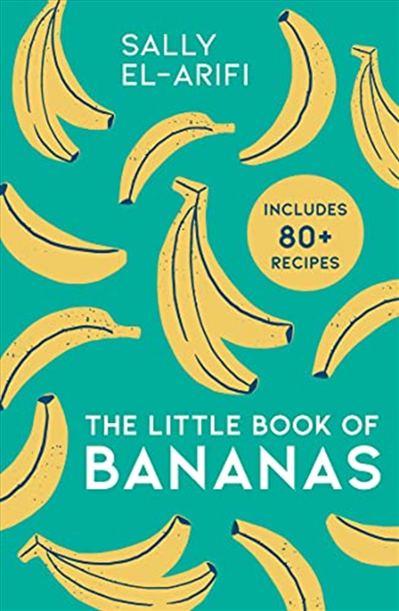 The Little Book of Bananas: The baking trend of 2022, here are deliciously easy, budget-friendly ban/Product Detail/Recipes, Food & Drink