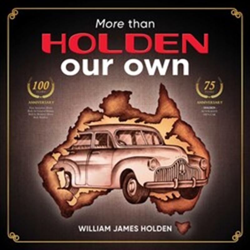 More than Holden Our Own Limited Edition: 75 Year Anniversar/Product Detail/Transportation