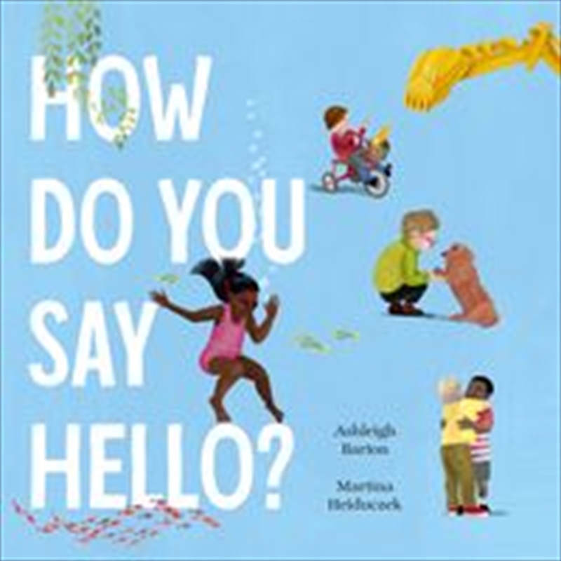 How Do You Say Hello/Product Detail/Early Childhood Fiction Books