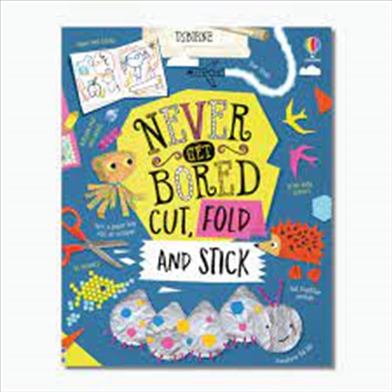 Never Get Bored Cut, Fold and Stick/Product Detail/Kids Activity Books