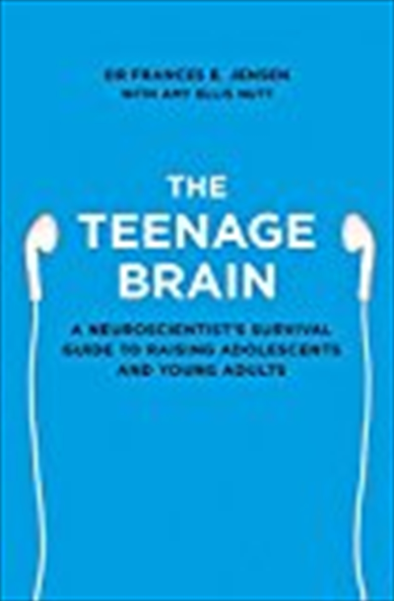 THE TEENAGE BRAIN A NEUROSCIE/Product Detail/Science