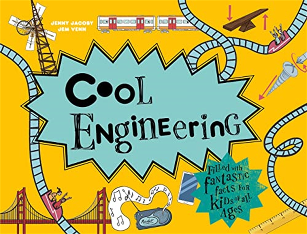 Cool Engineering: Filled with fantastic facts for kids of all ages/Product Detail/Childrens