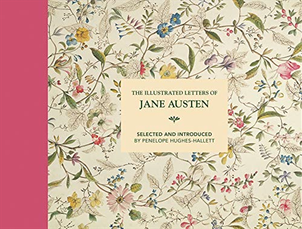 The Illustrated Letters of Jane Austen: Selected and Introduced by Penelope Hughes-Hallett/Product Detail/Biographies & True Stories